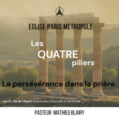 Ils persévéraient dans les prières | Pasteur Mathieu BLAIRY cover