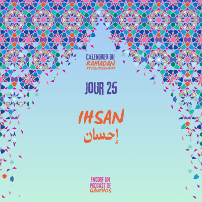 Jour 25 - Ihsan | Calendrier du Ramadan Révolutionnaire cover