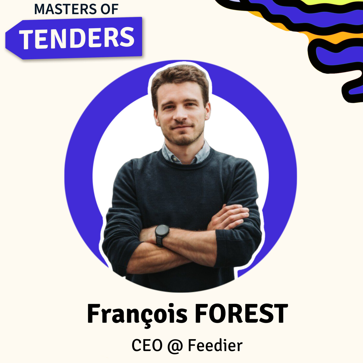 #02 François Forest @ Feedier - Les Startups peuvent-elles gagner des appels d’offres ? #02 François Forest @ Feedier - Les Startups peuvent-elles gagner des appels d’offres ?