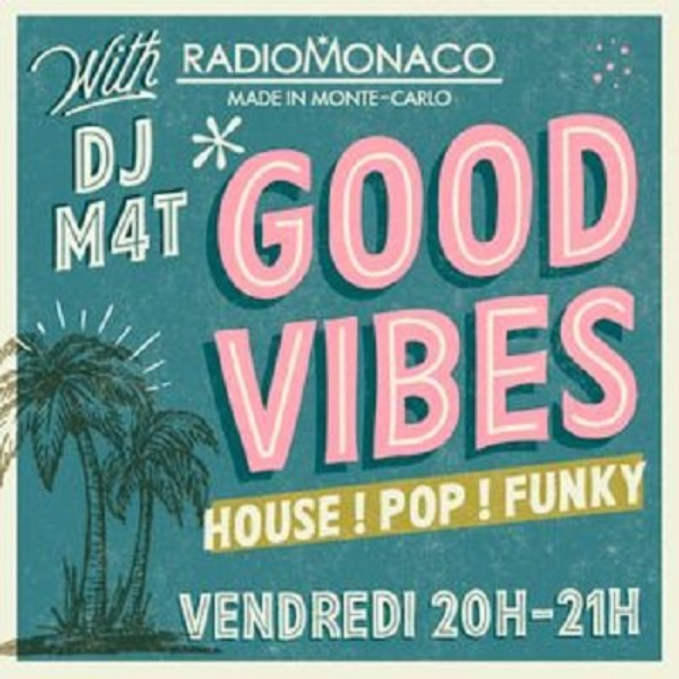DJ M4T - Good Vibes (07-01-2021) episode artwork