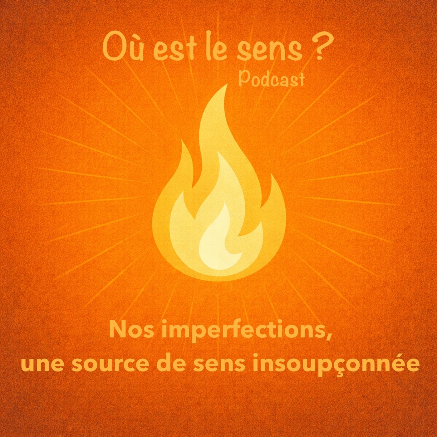 Nos imperfections, une source de sens insoupçonnée