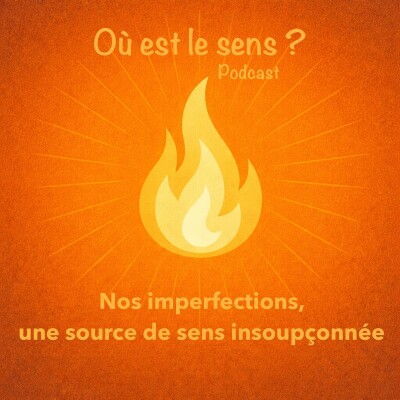 Nos imperfections, une source de sens insoupçonnée cover