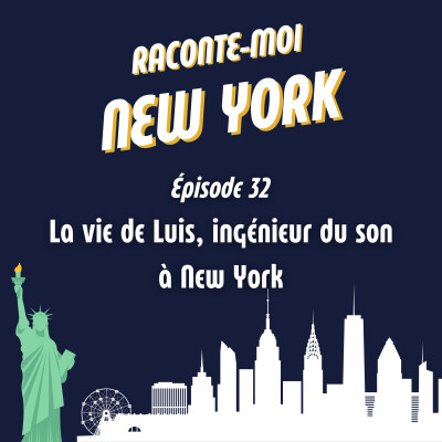 (032) S02E04 - La vie de Luis, ingénieur du son à New York cover