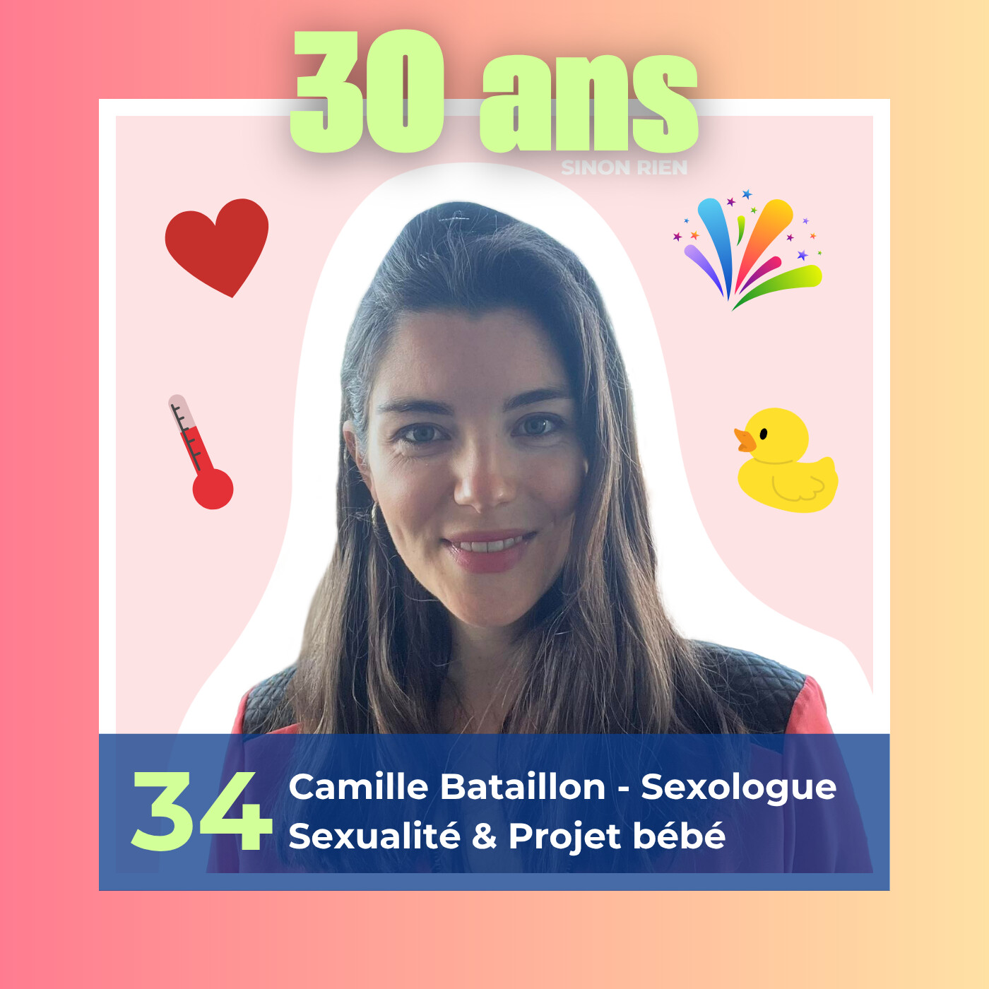 Épisode 34 - Sexualité & Projet Bébé @Camilleparlesexe (Camille Bataillon, sexologue) episode artwork