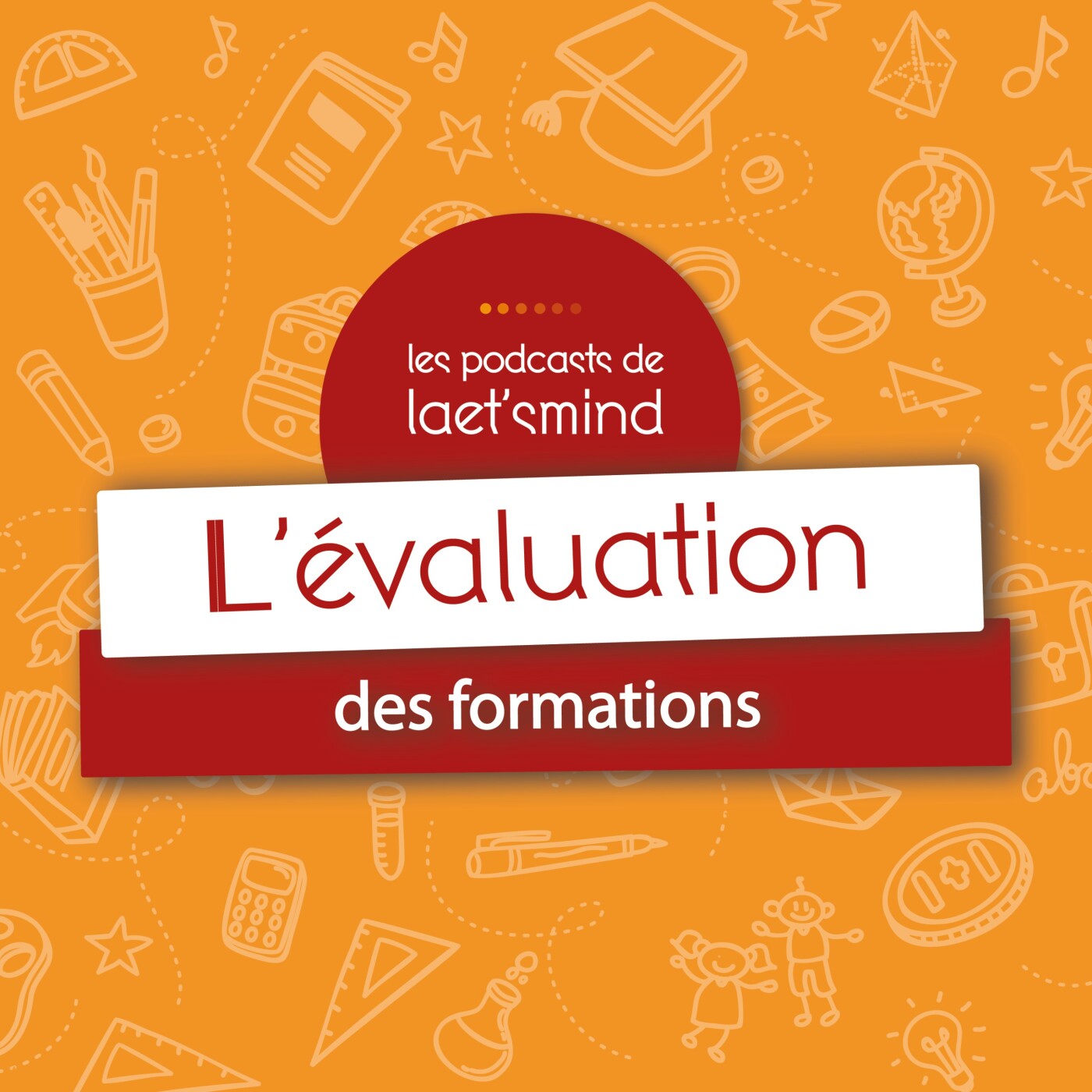 #6 - L'évaluation des formations #6 - L'évaluation des formations