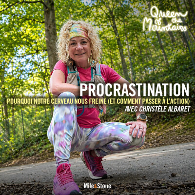 Procrastination : pourquoi notre cerveau nous freine (et comment se mettre en action!) avec Christèle Albaret cover