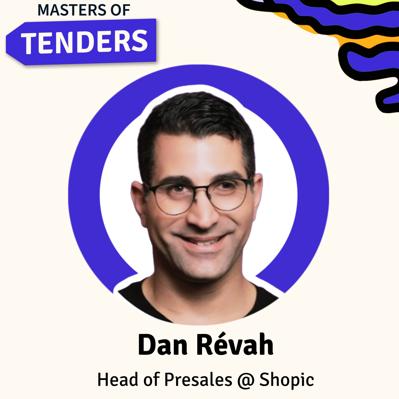 #06 Dan Revah @ Shopic - Maîtriser le sourcing des appels d'offres grâce à un réseau de partenaires puissant #06 Dan Revah @ Shopic - Maîtriser le sourcing des appels d'offres grâce à un réseau de partenaires puissant
