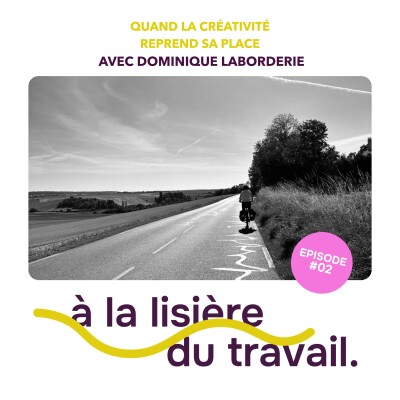 Quand la créativité reprend sa place — Dominique Laborderie cover