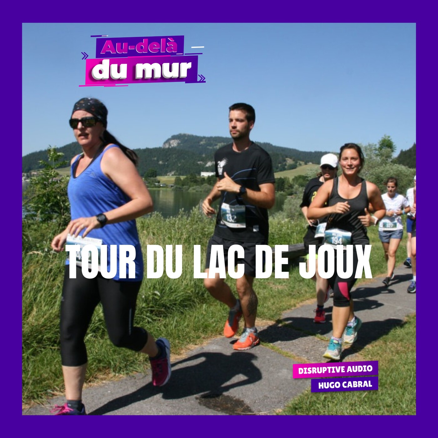 85 - Tour du Lac de Joux : l’escapade carte postale qui va marquer ton été (course suisse) episode artwork