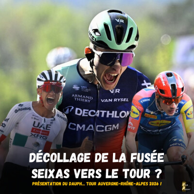 Vélo Podcast n°138 : Tour Auvergne Rhône Alpes 2026, décollage de la fusée Paul Seixas vers le Tour de France ? cover
