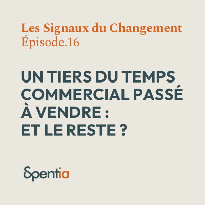 Un tiers du temps commercial passé à vendre : et le reste ? Force de vente B2B, temps de vente réel, IA commerciale cover