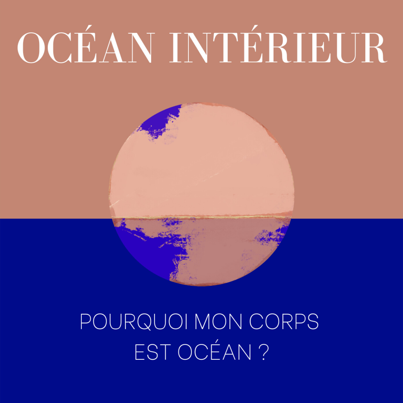 Océan intérieur : Pourquoi mon corps est un océan ?