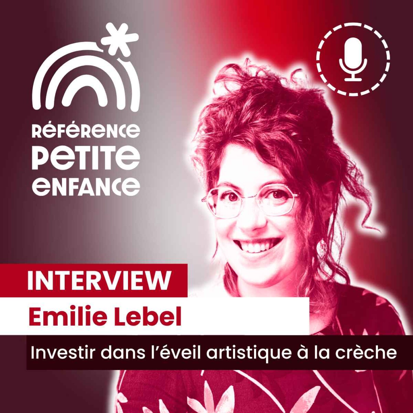 54. Comment investir dans l'Eveil culturel et artistique à la crèche? Emilie Lebel