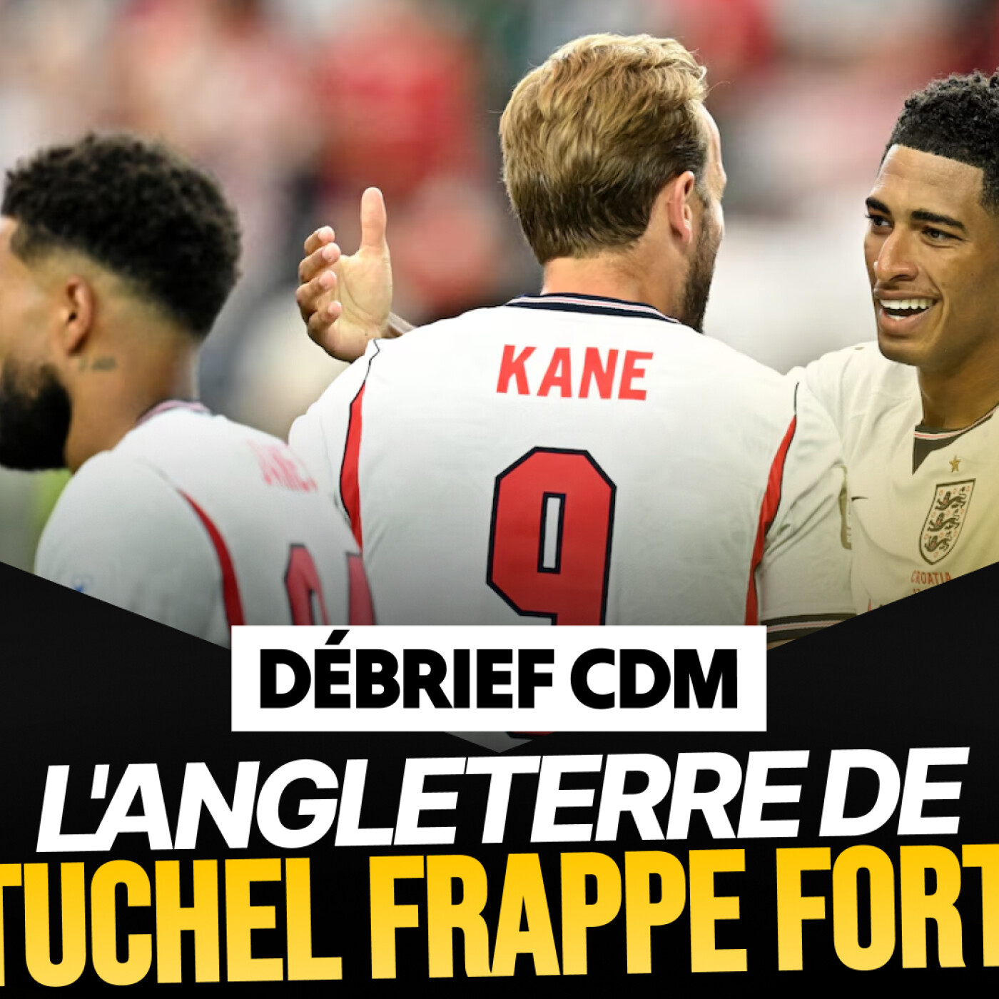 Le Débrief du mondial : l'Angleterre de Tuchel impressionne, le Portugal déçoit