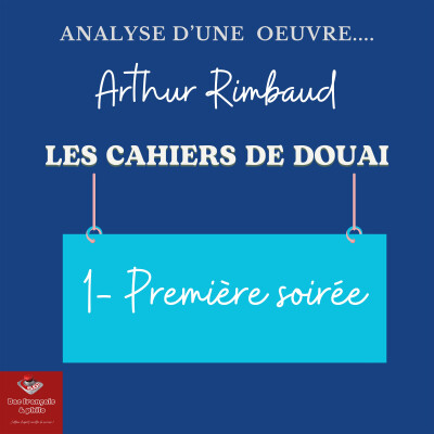 Rimbaud, Cahiers de Douai, Analyse /1- Première soirée cover