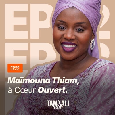 EP22 - Maïmouna Thiam, à Coeur Ouvert cover