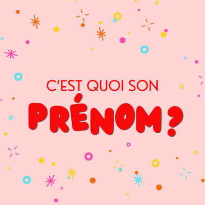C'est quoi son PRENOM ? cover