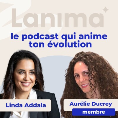 ✦ Lanima Education - Saison 1 « Je ne suis plus la même depuis que je me suis engagée dans la gestion de mes émotion... » cover