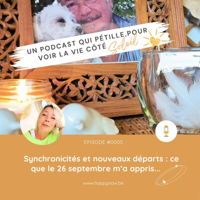#0005 - Synchronicités et nouveaux départs : ce que le 26 septembre m’a appris ✨ cover