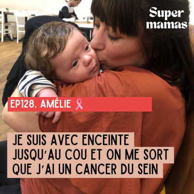 [EXTRAIT] Amélie "Je suis avec enceinte jusqu’au cou et on me sort que j’ai un cancer du sein" cover