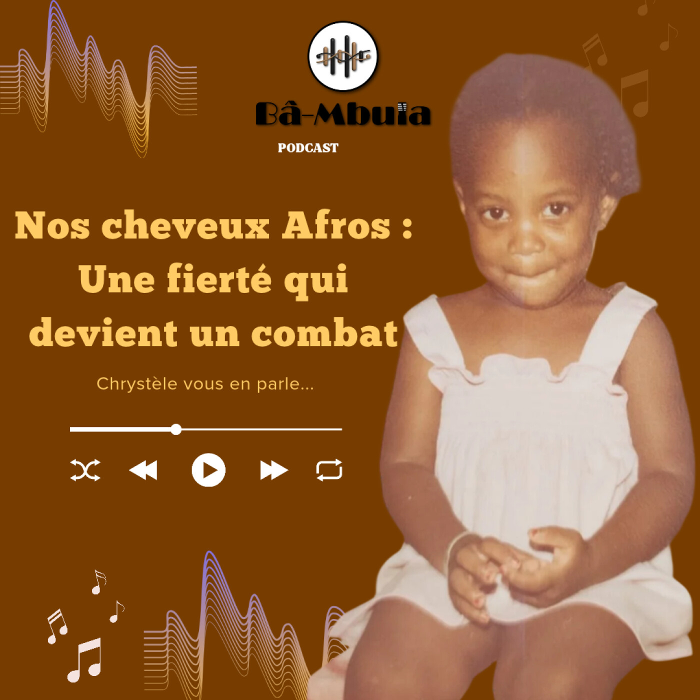 Nos cheveux Afros : Une fierté qui devient un combat episode artwork