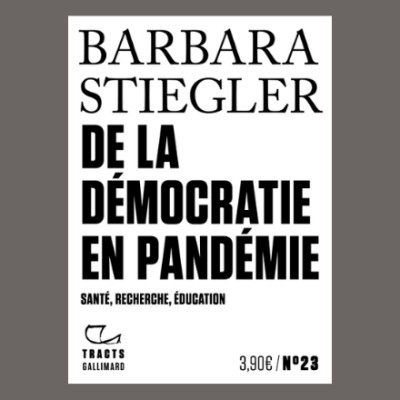 Barbara Stiegler - De la démocratie en pandémie cover