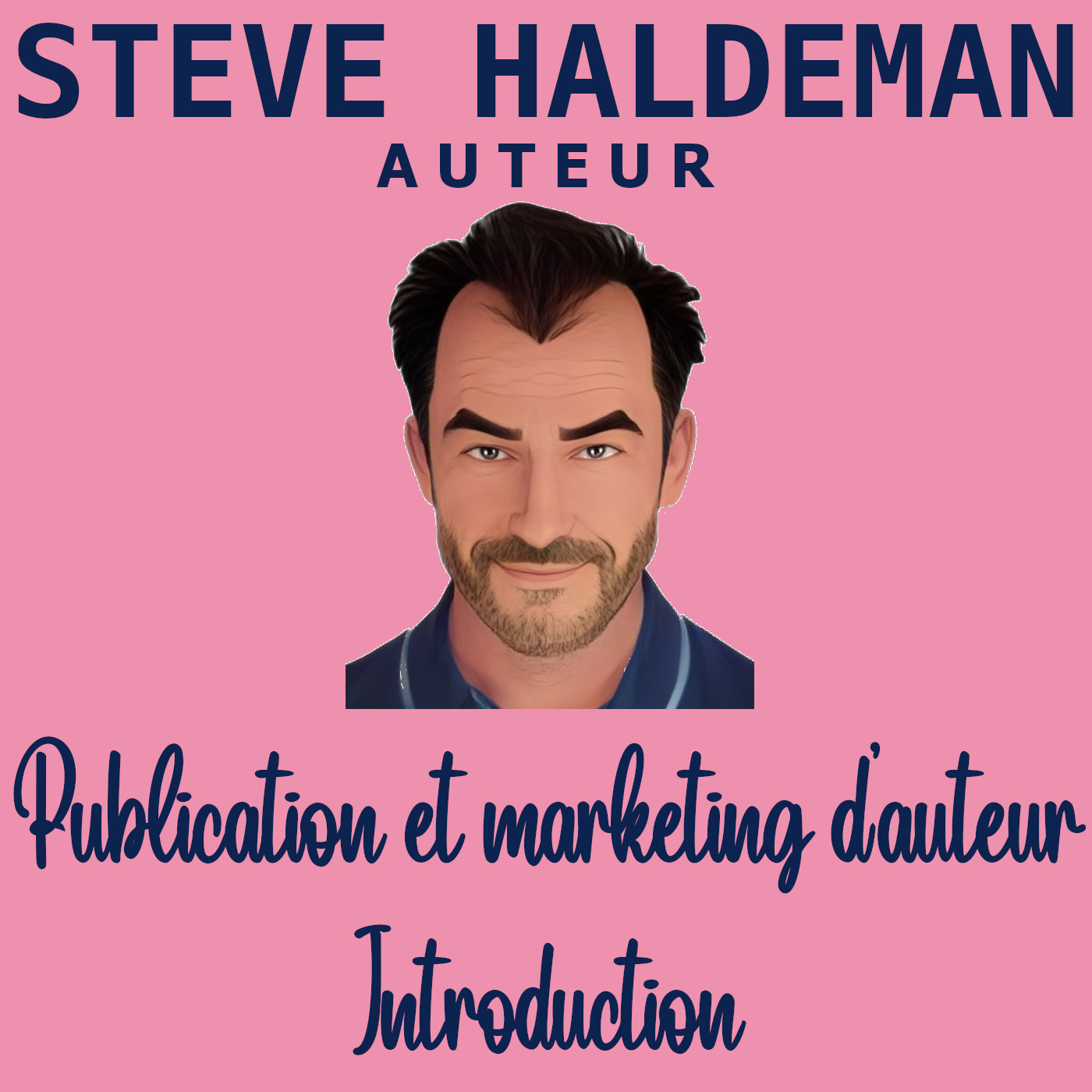 Le podcast de Steve Haldeman