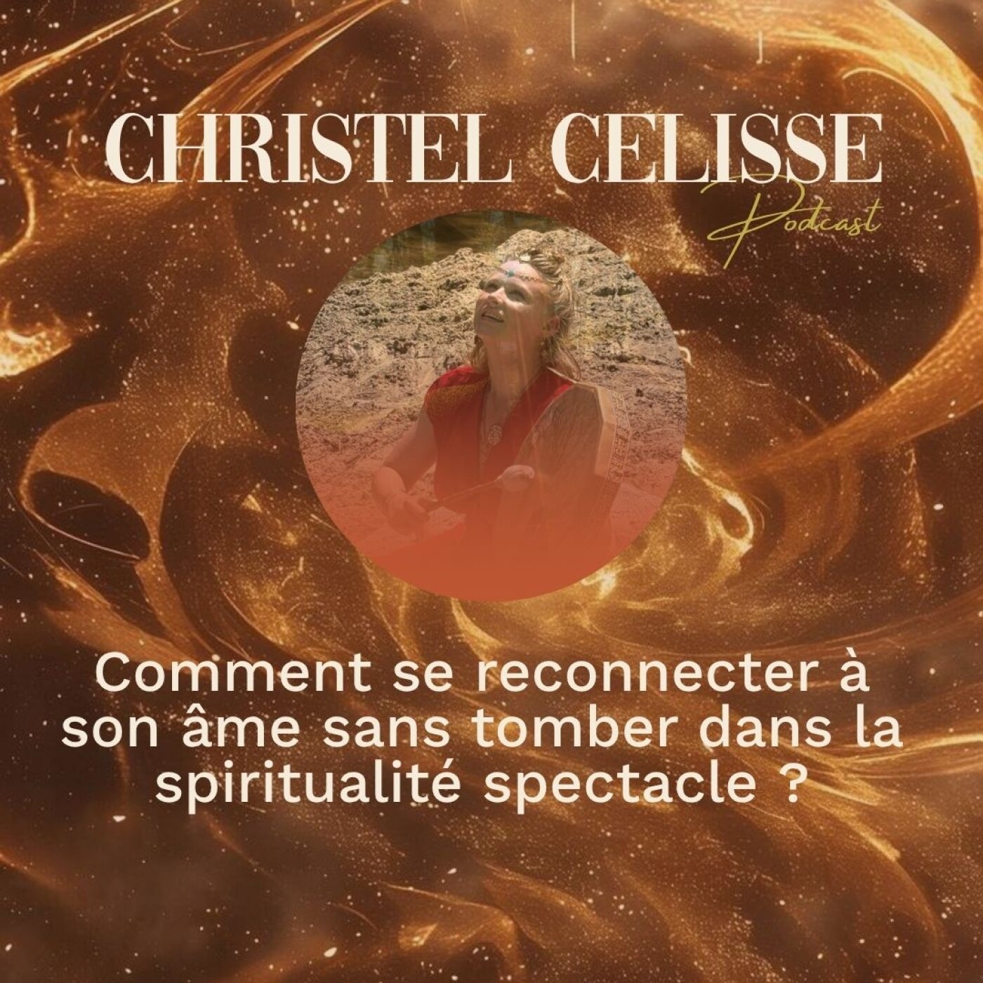 Comment se reconnecter à son âme sans tomber dans la spiritualité spectacle ? episode artwork