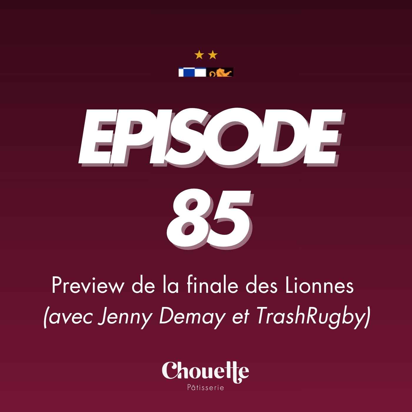 Episode 85 - Preview de la finale des Lionnes (avec Jenny Demay et TrashRugby) episode artwork