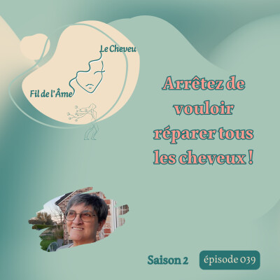 Arrêtez de vouloir réparer tous les cheveux ! cover