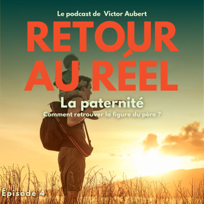 Paternité : comment retrouver la figure du père ? #4 cover