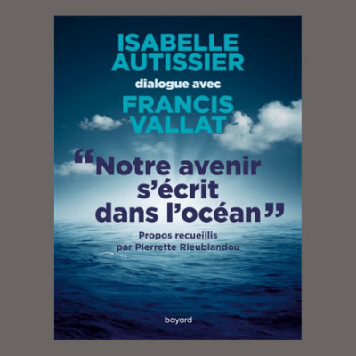 Isabelle Autissier - Notre avenir s'écrit dans l'océan cover