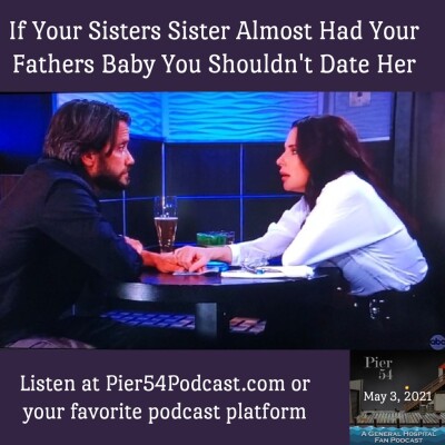 Episode 227: If Your Sisters Sister Almost Had Your Fathers Baby You Shouldn't Date Her 5/3/21 cover