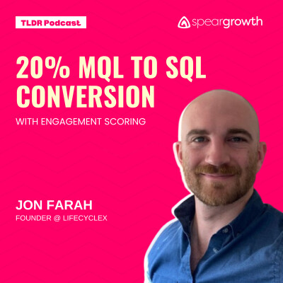 20% MQL to SQL Conversion With Engagement Scoring: Jon @ LifecycleX cover