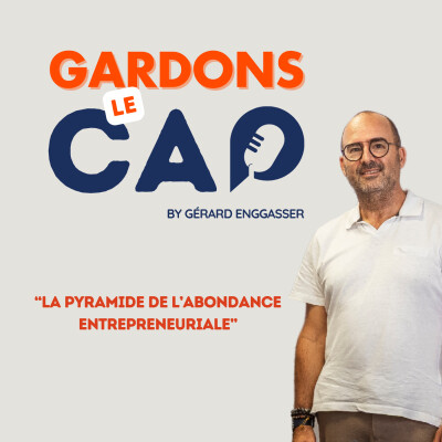Gardons le Cap #20 - La pyramide de l'abondance entrepreneuriale cover