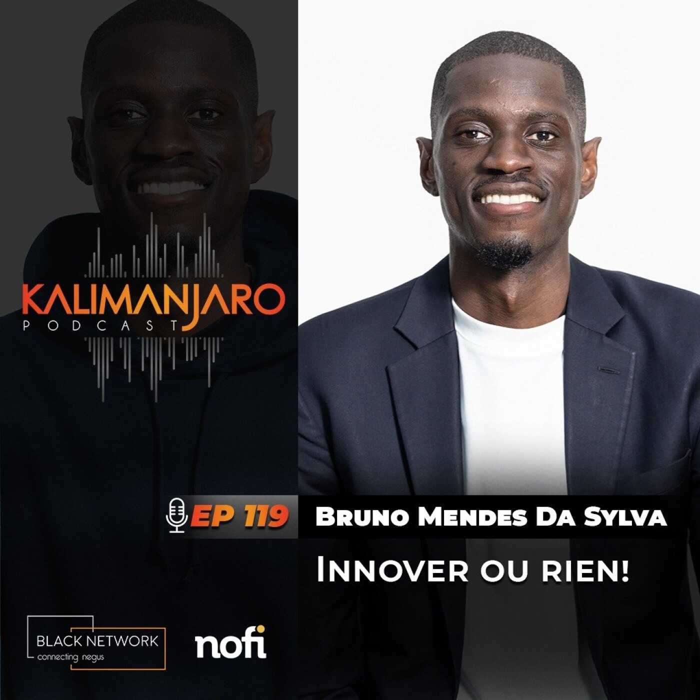 Episode #119 avec Bruno MENDES DA SILVA (Partie 1) : Innover sinon rien! episode artwork