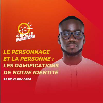 #127 : Inné ou développé : la différence entre la personne et le personnage |Pape Karim DIOP| cover