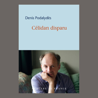 Denis Podalydès - Célidan disparu cover