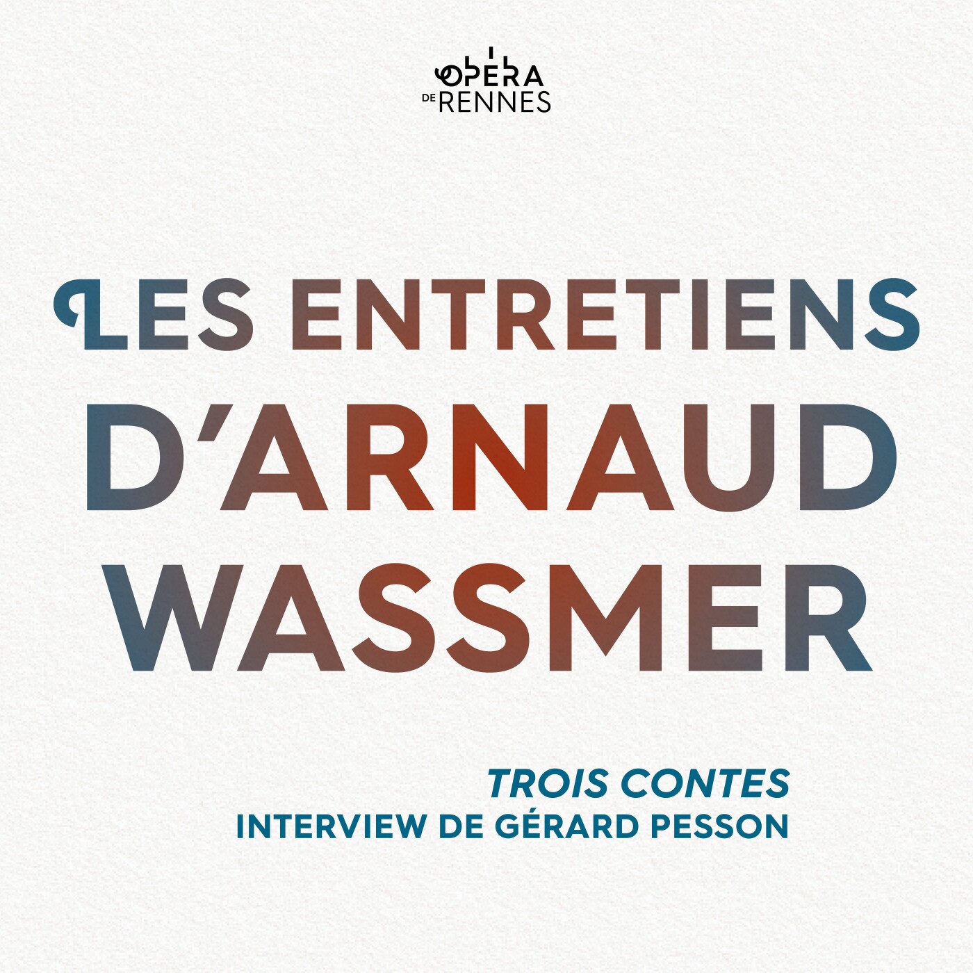 [Les entretiens d'Arnaud Wassmer] Épisode 5 : Trois Contes, interview de Gérard Pesson episode artwork