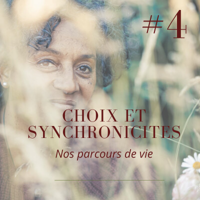 CHOIX ET SYNCHRONICITÉS : explorer nos parcours de vie cover