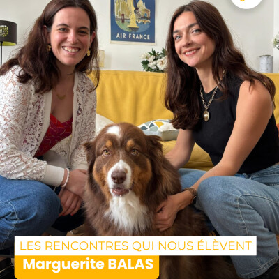 Les rencontres qui nous élèvent - Marguerite BALAS cover