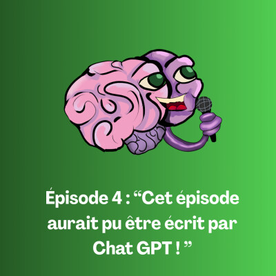 L'IA: Cet épisode aurait pu être écrit par Chat GPT ! #4 cover