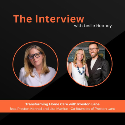 Transforming Home Care with Preston Lane - feat. Preston Konrad and Lisa Manice cover