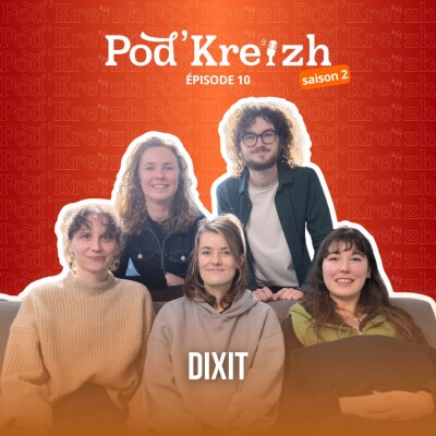 DIXIT : entre amitié, synergies et musique vivante | POD’KREIZH (S02E10) cover