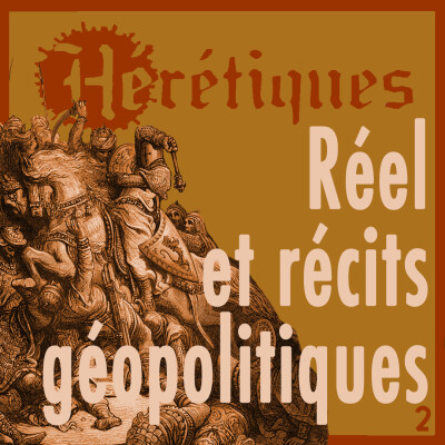 Réel et récits géopolitiques (2/2) avec Pierre Conesa cover