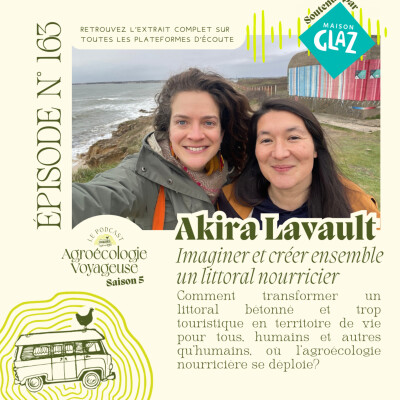 #163 L'agroécologie en bord de mer? 🦪🥕🐐 Les imaginaires nourriciers du littoral avec Akira Lavault, Maison Glaz cover
