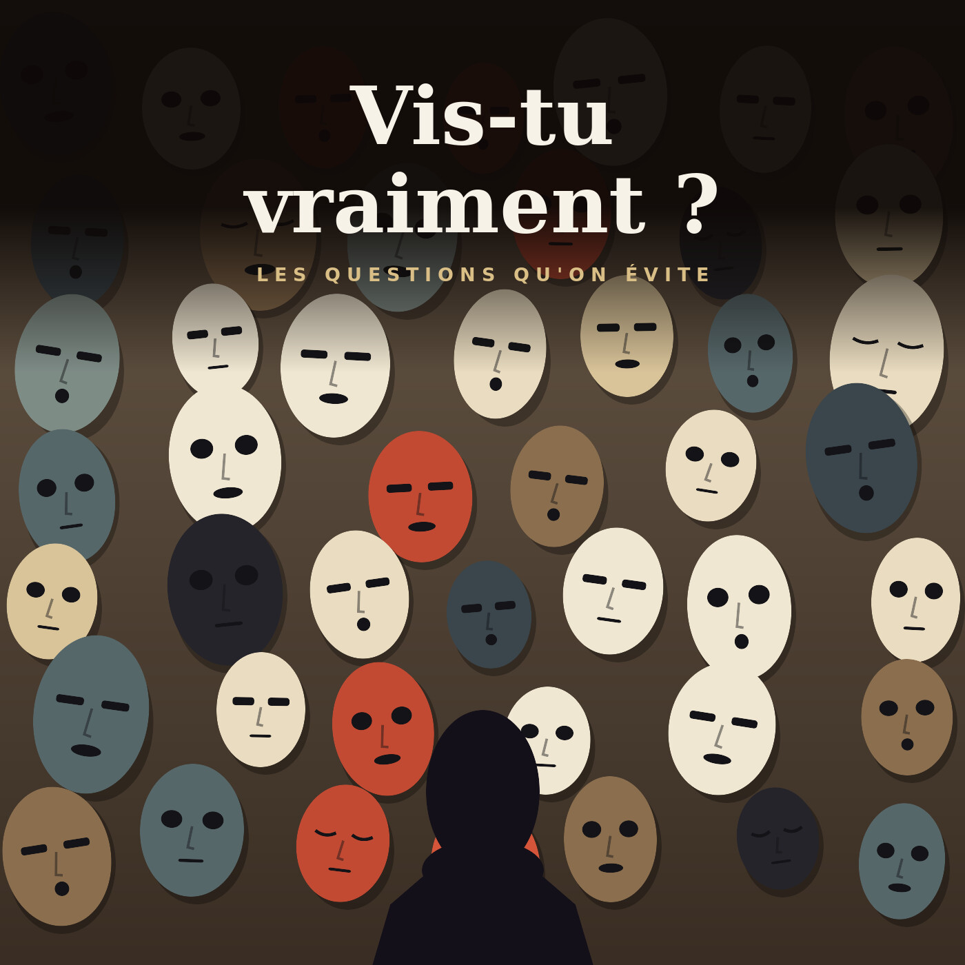 Vis tu vraiment ?