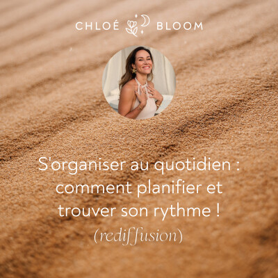 S'organiser au quotidien : comment planifier et trouver son rythme ! - rediffusion cover