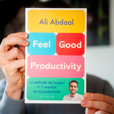 Le secret des gens qui travaillent sans effort (Résumé Feel good Productivity - Ali Abdaal) cover