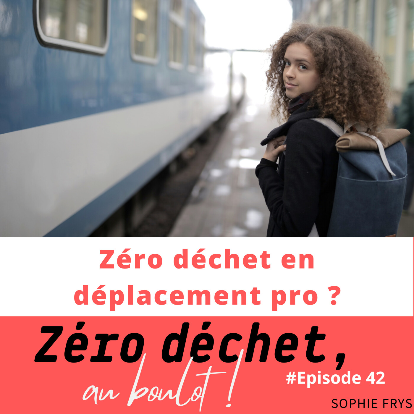 Zéro déchet, au boulot !